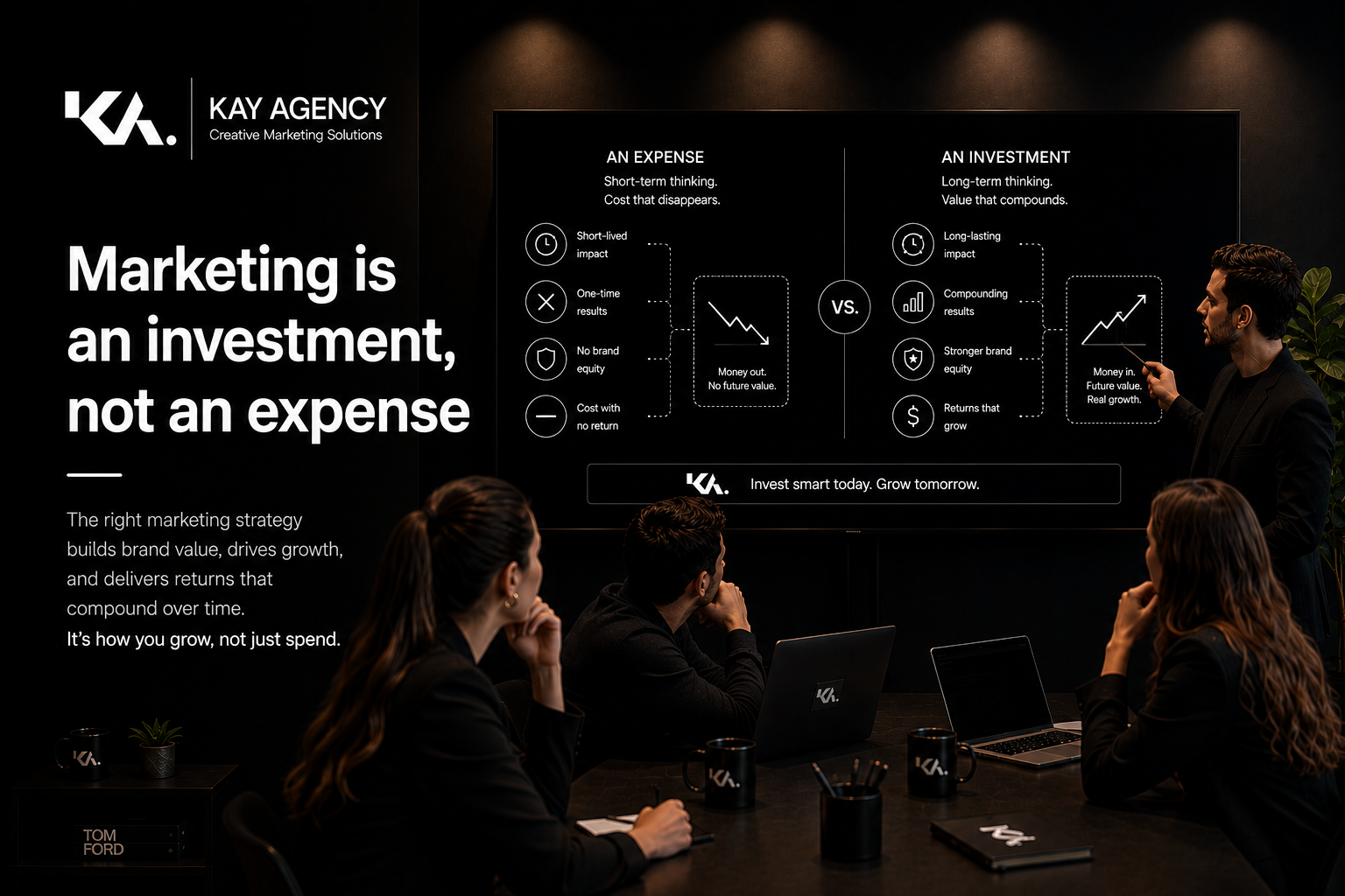 Marketing is an investment, not an expense